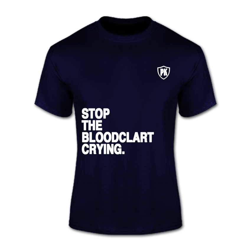 T-Shirt (Stop The Bloodclart Crying)